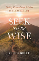 Image for "Seek to Be Wise"