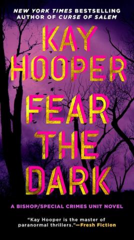 "Fear the Dark" by Kay Hooper